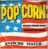 Anarchic System - Popcorn